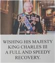 We wish His Majesty King Charles III a speedy recovery